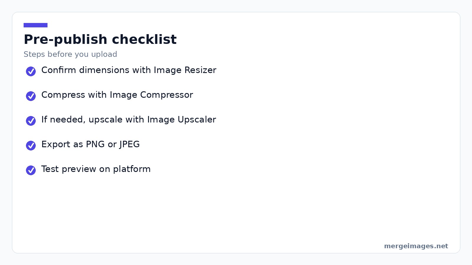 Checklist of steps to verify image size, compression, upscaling, format, and platform preview before publishing