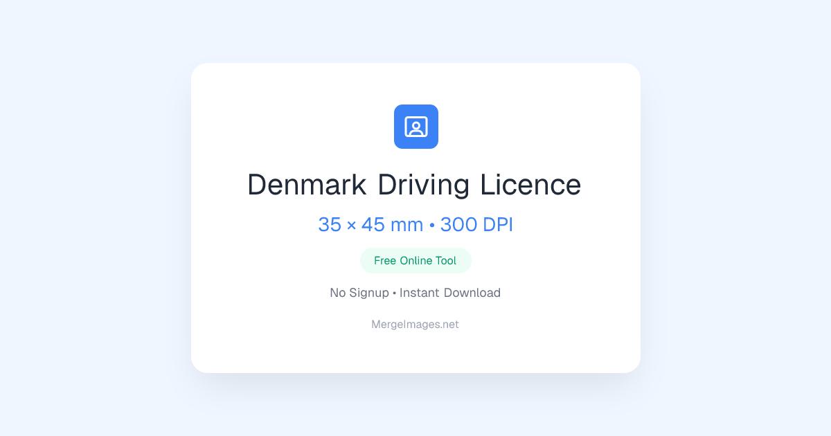 Denmark Driving Licence Photo — 35x45mm | Free Online Tool ...