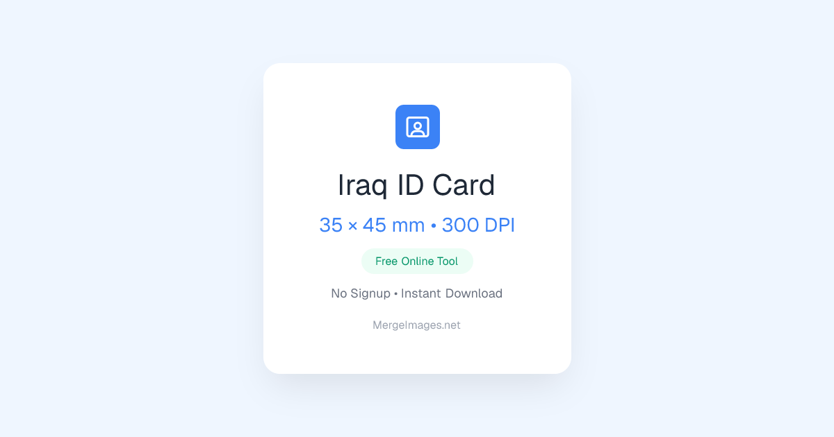 Iraq ID Card Photo — 35x45mm | Free Online Tool | MergeImages.net