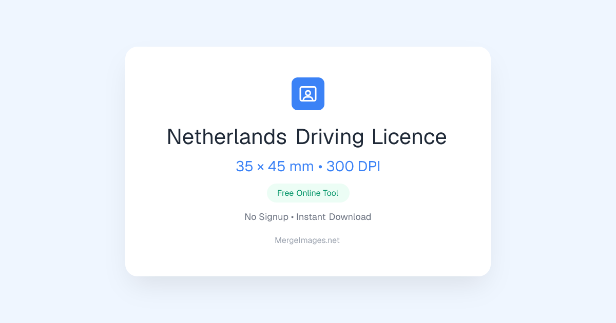 Netherlands Driving Licence Photo — 35x45mm | Free Online Tool ...