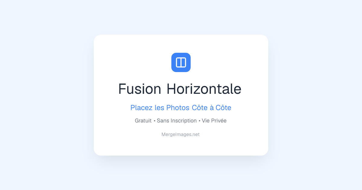 Fusionner Images Horizontalement — Photos Côte à Côte | MergeImages.net