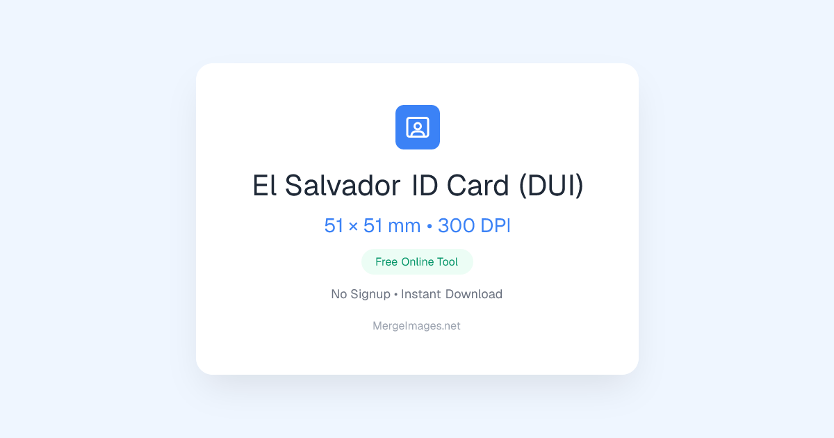 Photo ID Card (DUI) El Salvador — 51x51mm | Outil Gratuit | MergeImages.net